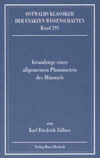 Produktbild: Grundz&uuml;ge einer allgemeinen Photometrie des Himmels (Z&ouml;llner)