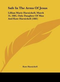 Produktbild: Harnickell, K: Safe In The Arms Of Jesus