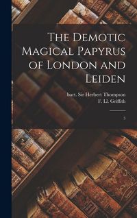 Produktbild: The Demotic Magical Papyrus of London and Leiden