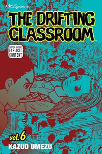 Produktbild: Umezz, K: Drifting Classroom, Vol. 6