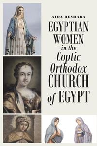 Produktbild: Egyptian Women in the Coptic Orthodox Church of Egypt