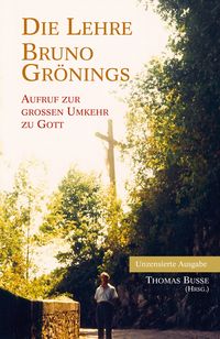 Produktbild: Die Lehre Bruno Gr&ouml;nings