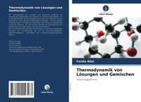 Produktbild: Thermodynamik von L&ouml;sungen und Gemischen