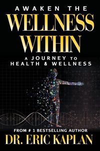 Produktbild: Awaken the Wellness Within: A Journey to Health & Wellness