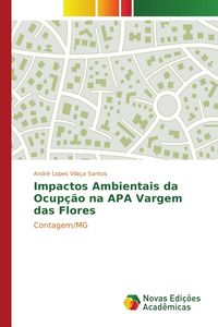 Produktbild: Impactos Ambientais da Ocup&ccedil;&atilde;o na APA Vargem das Flores