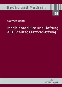 Produktbild: Medizinprodukte und Haftung aus Schutzgesetzverletzung