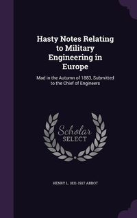 Produktbild: Hasty Notes Relating to Military Engineering in Europe