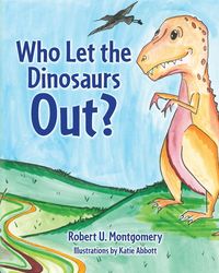 Produktbild: Who Let the Dinosaurs Out?