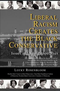 Produktbild: Liberal Racism Creates the Black Conservative