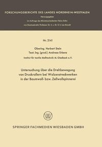 Produktbild: Untersuchung &uuml;ber die Drehbewegung von Druckrollern bei Walzenstreckwerken in der Baumwoll- bzw. Zellwollspinnerei
