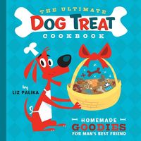 Produktbild: The Ultimate Dog Treat Cookbook