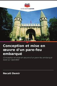 Produktbild: Conception et mise en &iquest;uvre d'un pare-feu embarqu&eacute;