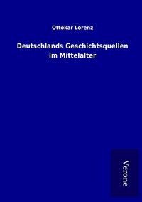 Produktbild: Deutschlands Geschichtsquellen im Mittelalter