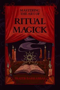 Produktbild: Mastering the Art of Ritual Magick