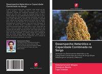 Produktbild: Desempenho Heter&oacute;tico e Capacidade Combinada no Sorgo
