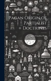 Produktbild: Pagan Origin of Partialist Doctrines