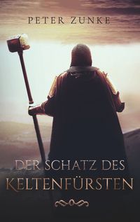 Produktbild: Der Schatz des Keltenf&uuml;rsten