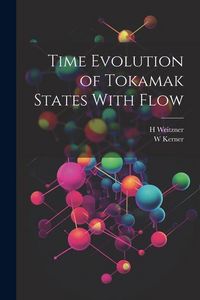 Produktbild: Time Evolution of Tokamak States With Flow