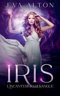 Produktbild: Iris - L'Incantesimo di Sangue