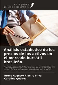 Produktbild: An&aacute;lisis estad&iacute;stico de los precios de los activos en el mercado burs&aacute;til brasile&ntilde;o