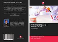 Produktbild: Controv&eacute;rsias Em Ortodontia