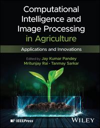 Produktbild: Computational Intelligence and Image Processing in Agriculture