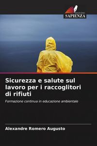 Produktbild: Sicurezza e salute sul lavoro per i raccoglitori di rifiuti