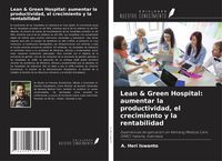 Produktbild: Lean & Green Hospital: aumentar la productividad, el crecimiento y la rentabilidad