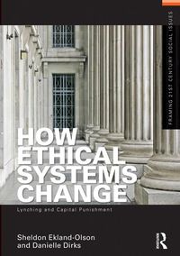 Produktbild: How Ethical Systems Change: Lynching and Capital Punishment