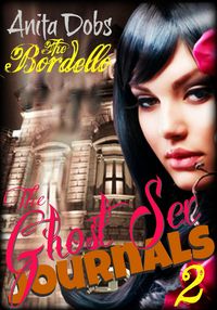 Produktbild: Ghost Sex Journals - The Bordello (Part 2)