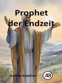Produktbild: Prophet der Endzeit