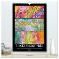 Produktbild: Ungeb&auml;ndigt frei - Abstrakte Malerei - dynamische Linien in leuchtenden Farbr&auml;umen (hochwertiger Premium Wandkalender 2026 DIN A2 hoch), Kunstdruck in Hochglanz