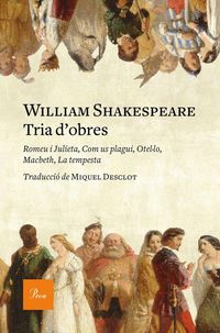 Produktbild: Tria d'obres : Romeu i Julieta, Com us plagui, Otel&middot;lo, Macbeth, La tempesta