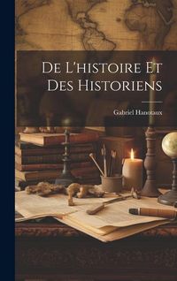 Produktbild: De L'histoire Et Des Historiens