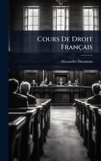Produktbild: Cours De Droit Fran&ccedil;ais