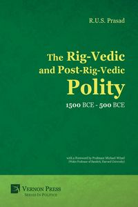 Produktbild: The Rig-Vedic and Post-Rig-Vedic Polity (1500 BCE-500 BCE)