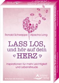 Produktbild: Lass los, und h&ouml;re auf dein Herz- Inspirationen f&uuml;r mehr Leichtigkeit und Lebensfreude