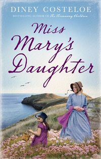 Produktbild: Costeloe, D: Miss Mary's Daughter