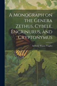 Produktbild: A Monograph on the Genera Zethus, Cybele, Encrinurus, and Cryptonymus