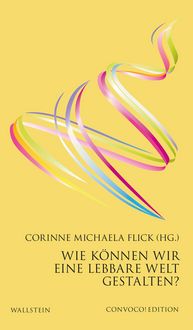 Produktbild: Wie k&ouml;nnen wir eine lebbare Welt gestalten?