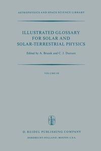 Produktbild: Illustrated Glossary for Solar and Solar-Terrestrial Physics
