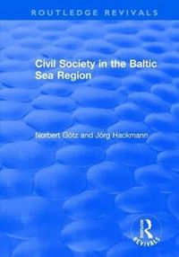 Produktbild: Gotz, N: Civil Society in the Baltic Sea Region