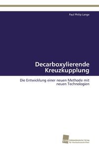 Produktbild: Decarboxylierende Kreuzkupplung