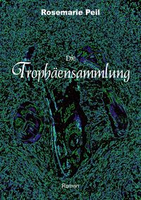 Produktbild: Die Troph&auml;ensammlung