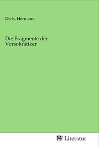 Produktbild: Die Fragmente der Vorsokratiker