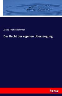 Produktbild: Das Recht der eigenen &Uuml;berzeugung