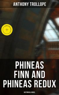 Produktbild: Phineas Finn and Phineas Redux (Historical Novel)