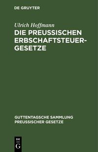 Produktbild: Die preu&szlig;ischen Erbschaftsteuergesetze