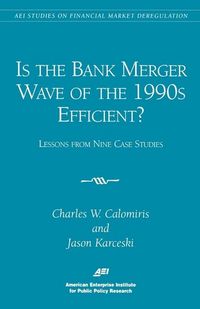 Produktbild: Is the Bank Merger Wave of the 1990s Efficient?: