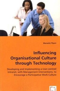 Produktbild: Thorn, W: Influencing Organisational Culture through Technol